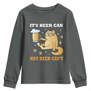 Funny Cat Drinking Beer Youth Sweatshirt It Is Beer Can Not Beer Can Not Kitty Lovers TS14 Dark Heather Print Your Wear