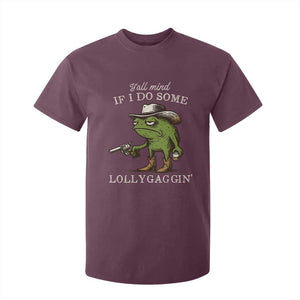 Y'all Mind If I Do Some Lollygaggin T Shirt For Kid Funny Cowboy Frog Western Animal Meme TS14 Maroon Print Your Wear