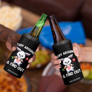 Fluff Around And Find Out 4 in 1 Can Cooler Tumbler Funny Bunny Rabbit Meme TS14 Print Your Wear