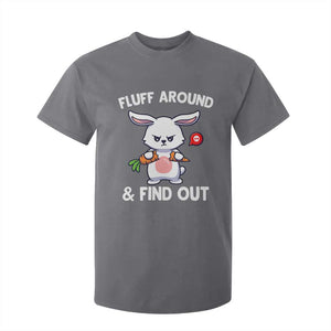 Fluff Around And Find Out T Shirt For Kid Funny Bunny Rabbit Meme TS14 Charcoal Print Your Wear