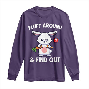 Fluff Around And Find Out Long Sleeve Shirt Funny Bunny Rabbit Meme TS14 Purple Print Your Wear