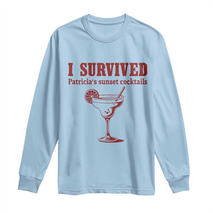 I Survived Patricia's Sunset Cocktails Long Sleeve Shirt Vintage 90s Trendy TV Show Movie