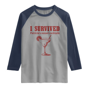 I Survived Patricia's Sunset Cocktails Raglan Shirt Vintage 90s Trendy TV Show Movie