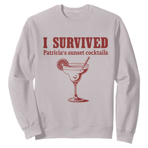 I Survived Patricia's Sunset Cocktails Sweatshirt Vintage 90s Trendy TV Show Movie