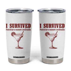 I Survived Patricia's Sunset Cocktails Tumbler Cup Vintage 90s Trendy TV Show Movie