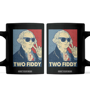 Two Fiddy George Washington 250th Anniversary Coffee Mug Funny 4th of July