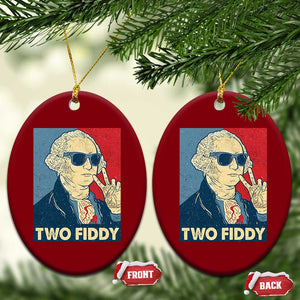 Two Fiddy George Washington 250th Anniversary Ceramic Ornament Funny 4th of July