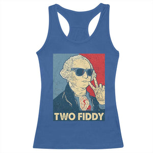 Two Fiddy George Washington 250th Anniversary Racerback Tank Top Funny 4th of July