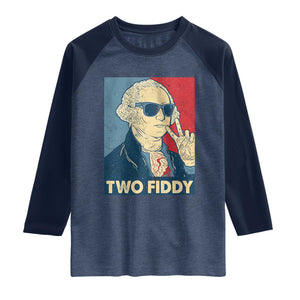 Two Fiddy George Washington 250th Anniversary Raglan Shirt Funny 4th of July