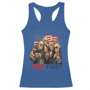 Two Fiddy 250th Anniversary Racerback Tank Top Funny Founding Father 4th of July