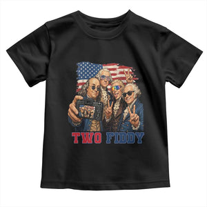 Two Fiddy 250th Anniversary Toddler T Shirt Funny Founding Father 4th of July