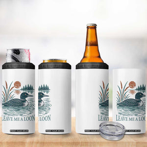 Leave Me A Loon Vintage Lake Bird 4 in 1 Can Cooler Tumbler Funny Loon Pun Nature Bird Lovers