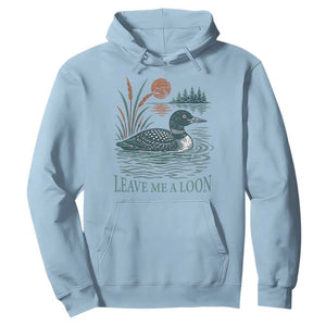 Leave Me A Loon Vintage Lake Bird Hoodie Funny Loon Pun Nature Bird Lovers