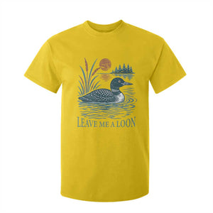 Leave Me A Loon Vintage Lake Bird T Shirt For Kid Funny Loon Pun Nature Bird Lovers