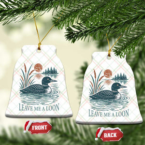 Leave Me A Loon Vintage Lake Bird Ceramic Ornament Funny Loon Pun Nature Bird Lovers