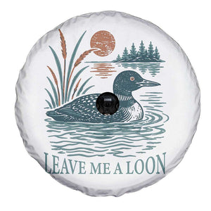 Leave Me A Loon Vintage Lake Bird Spare Tire Cover Funny Loon Pun Nature Bird Lovers