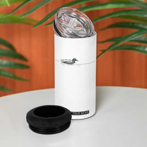 Funny Leave Me A Loon Nature Bird Lovers 4 in 1 Can Cooler Tumbler