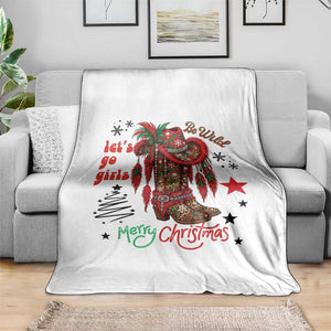 Let Us Go Girls Throw Blanket Christmas Cowgirl Boots TS14 Print Your Wear