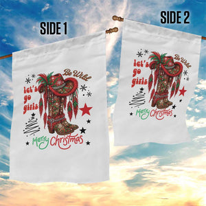 Let Us Go Girls Garden Flag Christmas Cowgirl Boots TS14 Print Your Wear