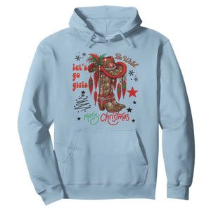 Let Us Go Girls Hoodie Christmas Cowgirl Boots TS14 Light Blue Print Your Wear