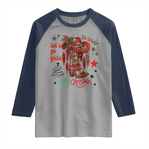 Let Us Go Girls Raglan Shirt Christmas Cowgirl Boots TS14 Sport Gray Navy Print Your Wear