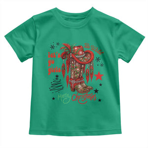 Let Us Go Girls Toddler T Shirt Christmas Cowgirl Boots TS14 Irish Green Print Your Wear