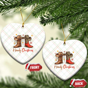 Howdy Christmas Ceramic Ornament Western Cowboy Boots Country - Print Your Wear