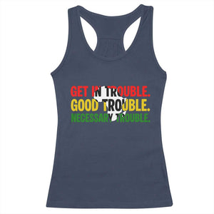 John Lewis Quote Affrican American Racerback Tank Top Get in Good Necessary Trouble TS14 Navy Print Your Wear