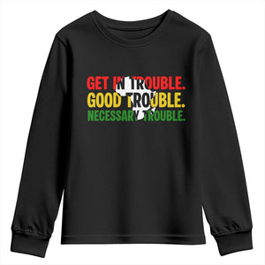 John Lewis Quote Affrican American Youth Sweatshirt Get in Good Necessary Trouble TS14 Black Print Your Wear
