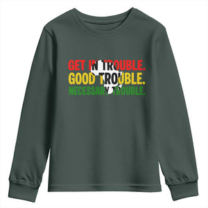 John Lewis Quote Affrican American Youth Sweatshirt Get in Good Necessary Trouble TS14 Dark Forest Green Print Your Wear