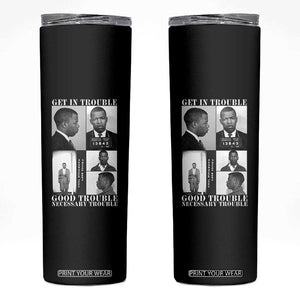 John Lewis Affrican American Skinny Tumbler Get in Good Necessary Trouble TS14 Black Print Your Wear