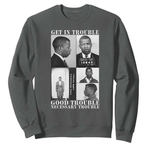 John Lewis Affrican American Sweatshirt Get in Good Necessary Trouble TS14 Dark Heather Print Your Wear