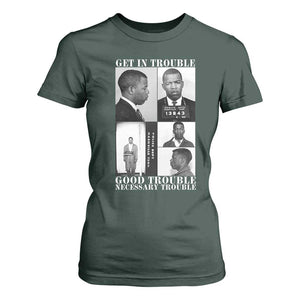 John Lewis Affrican American T Shirt For Women Get in Good Necessary Trouble TS14 Dark Forest Green Print Your Wear