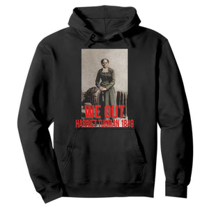 Harriet Tubman Quote Hoodie Black Woman History TS14 Black Print Your Wear