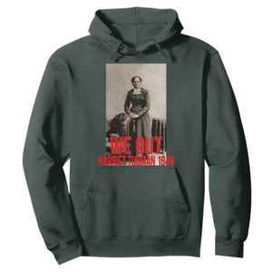 Harriet Tubman Quote Hoodie Black Woman History TS14 Dark Forest Green Print Your Wear