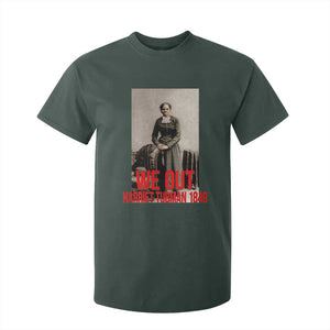 Harriet Tubman Quote T Shirt For Kid Black Woman History TS14 Dark Forest Green Print Your Wear