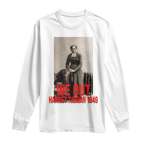 Harriet Tubman Quote Long Sleeve Shirt Black Woman History TS14 White Print Your Wear