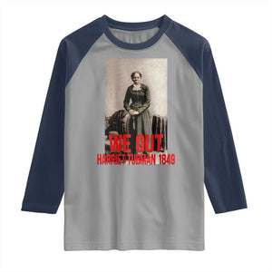 Harriet Tubman Quote Raglan Shirt Black Woman History TS14 Sport Gray Navy Print Your Wear