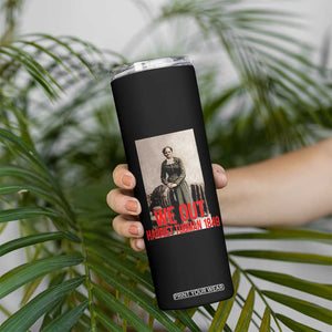 Harriet Tubman Quote Skinny Tumbler Black Woman History TS14 Print Your Wear