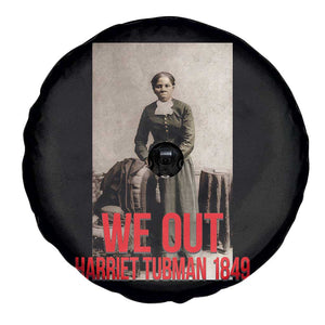 Harriet Tubman Quote Spare Tire Cover Black Woman History TS14 Print Your Wear