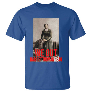 Harriet Tubman Quote T Shirt Black Woman History TS14 Royal Blue Print Your Wear