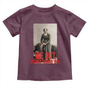 Harriet Tubman Quote Toddler T Shirt Black Woman History TS14 Maroon Print Your Wear