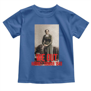 Harriet Tubman Quote Toddler T Shirt Black Woman History TS14 Royal Blue Print Your Wear