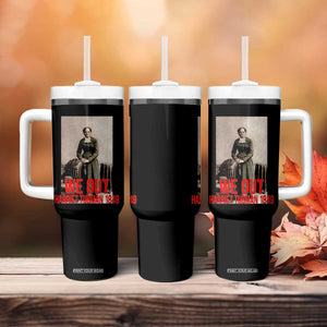 Harriet Tubman Quote Tumbler With Handle Black Woman History TS14 Print Your Wear