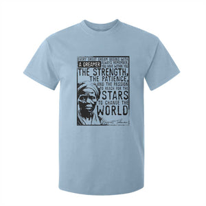 Harriet Tubman Quote T Shirt For Kid Black Woman History Activist TS14 Light Blue Print Your Wear