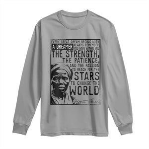 Harriet Tubman Quote Long Sleeve Shirt Black Woman History Activist TS14 Sport Gray Print Your Wear