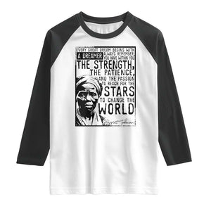 Harriet Tubman Quote Raglan Shirt Black Woman History Activist TS14 White Black Print Your Wear