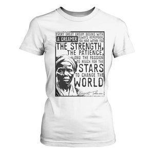 Harriet Tubman Quote T Shirt For Women Black Woman History Activist TS14 White Print Your Wear