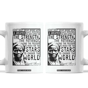 Harriet Tubman Quote Coffee Mug Black Woman History Activist TS14 White Print Your Wear