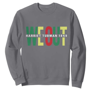 Harriet Tubman Quote Sweatshirt Black Woman American History Activist TS14 Charcoal Print Your Wear